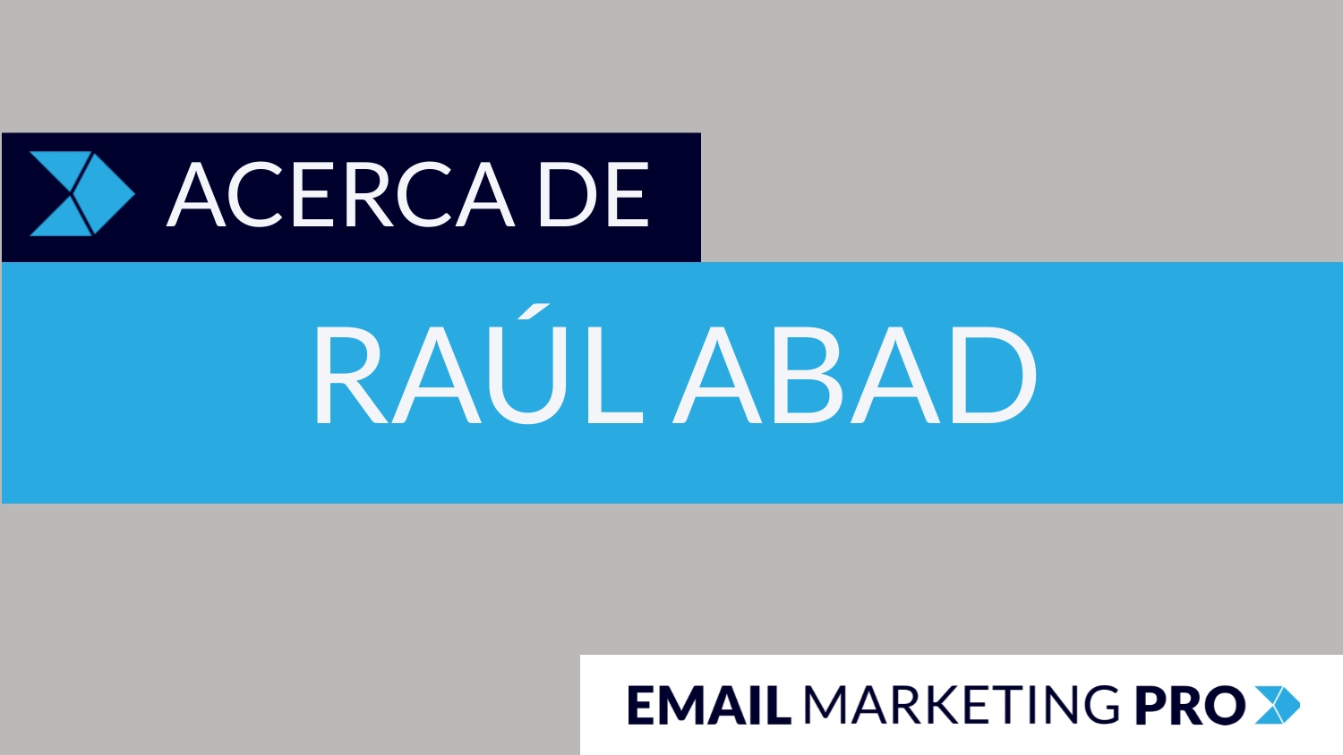 Soy Raúl Abad, Email Marketer