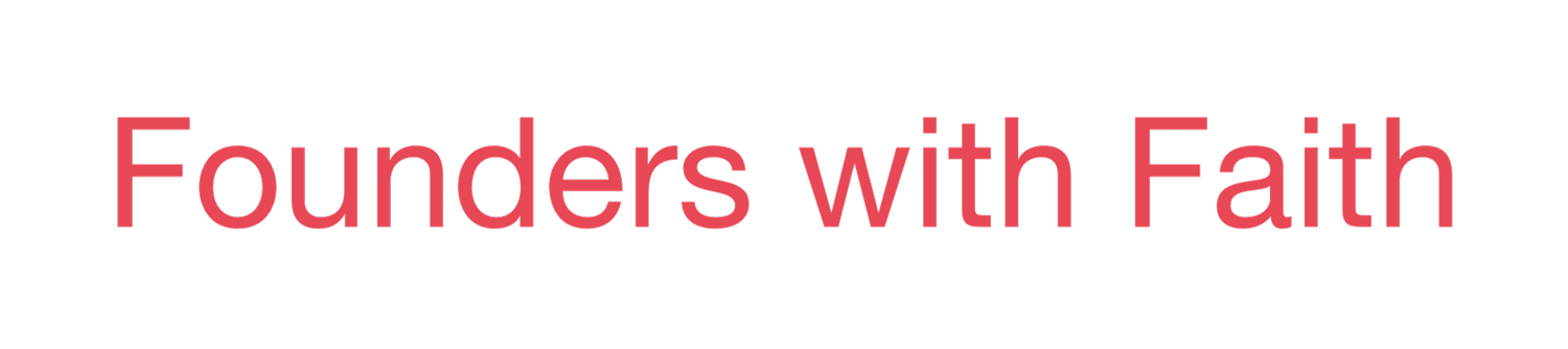 Founders with Faith