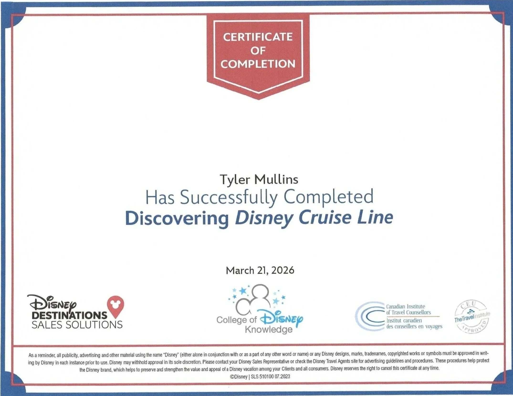 Certificate of completion awarded to Tyler Mullins for successfully completing Discovering Disney Cruise Line, dated March 21, 2026, issued by Disney Destinations Sales Solutions, College of Disney Knowledge, and related organizations.