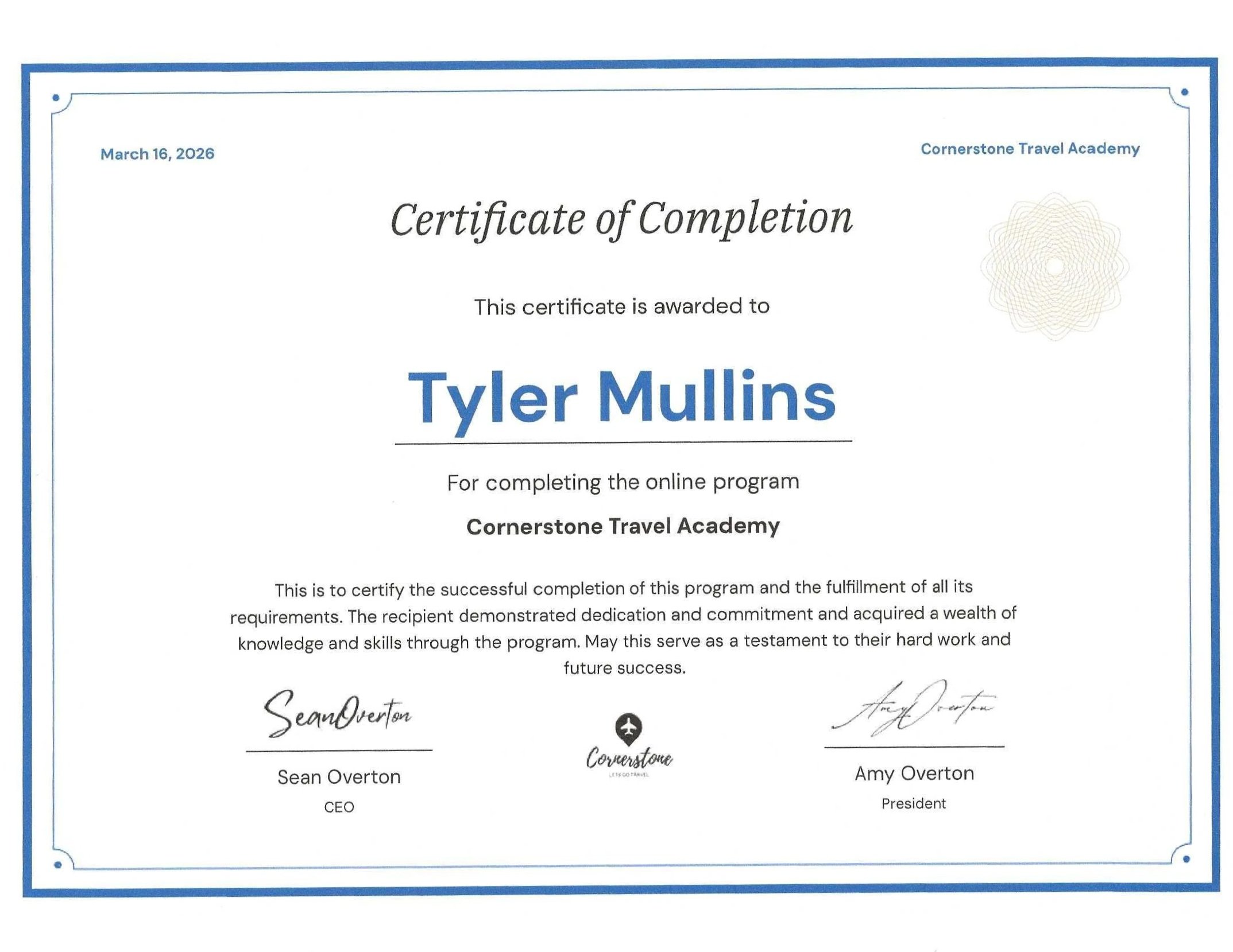 Certificate of Completion awarded to Tyler Mullins from Cornerstone Travel Academy, dated March 16, 2026, signed by Sean Overton and Amy Overton.