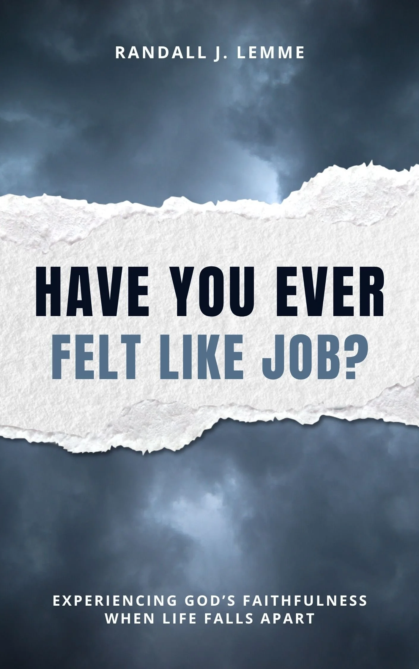 Have You Ever Felt Like Job - Hardcopy