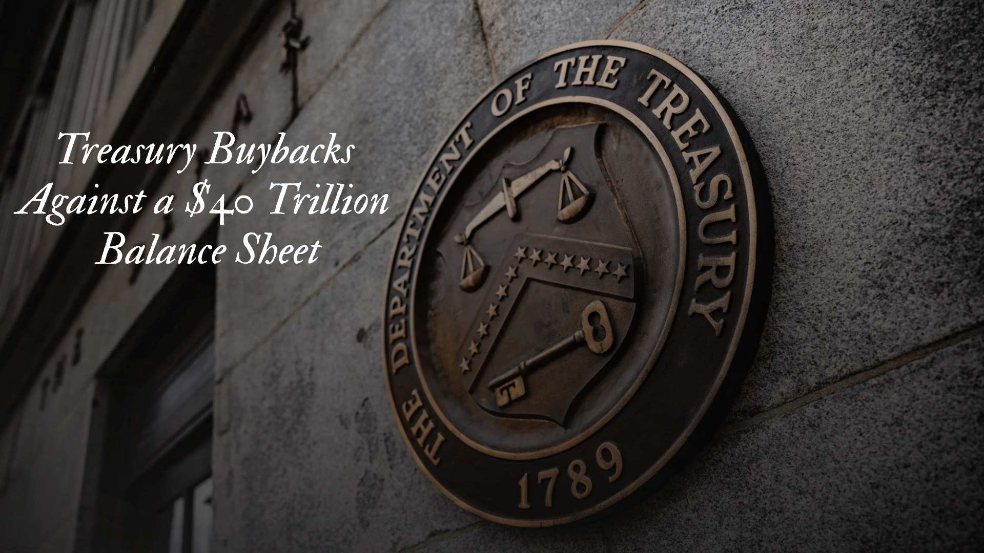 Treasury Buybacks Against a $40 Trillion Balance Sheet