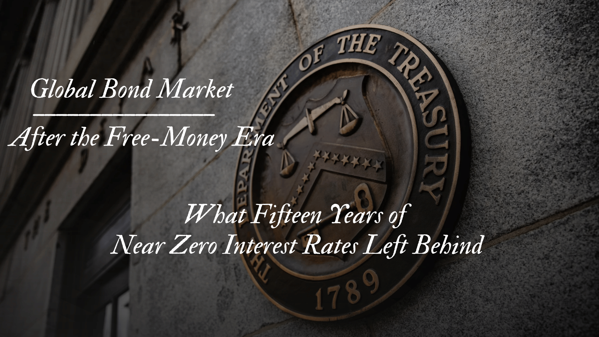 After the Free-Money Era | What Fifteen Years ofNear Zero Interest Rates Left Behind