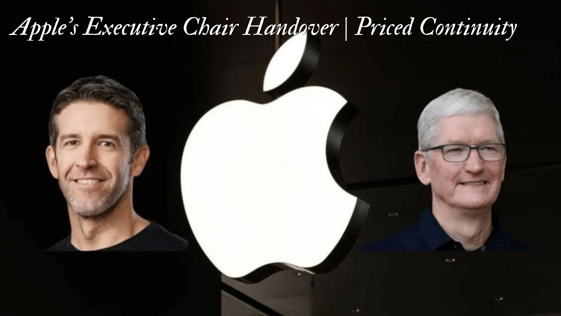 Apple's Executive Chair Handover | Priced Continuity