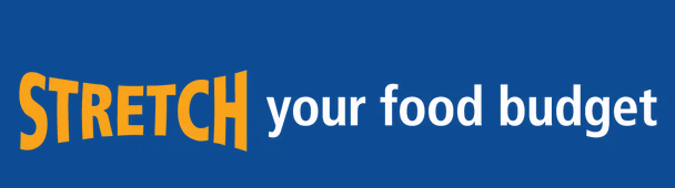 Text graphic with the words "Stretch your food budget" on a blue background.