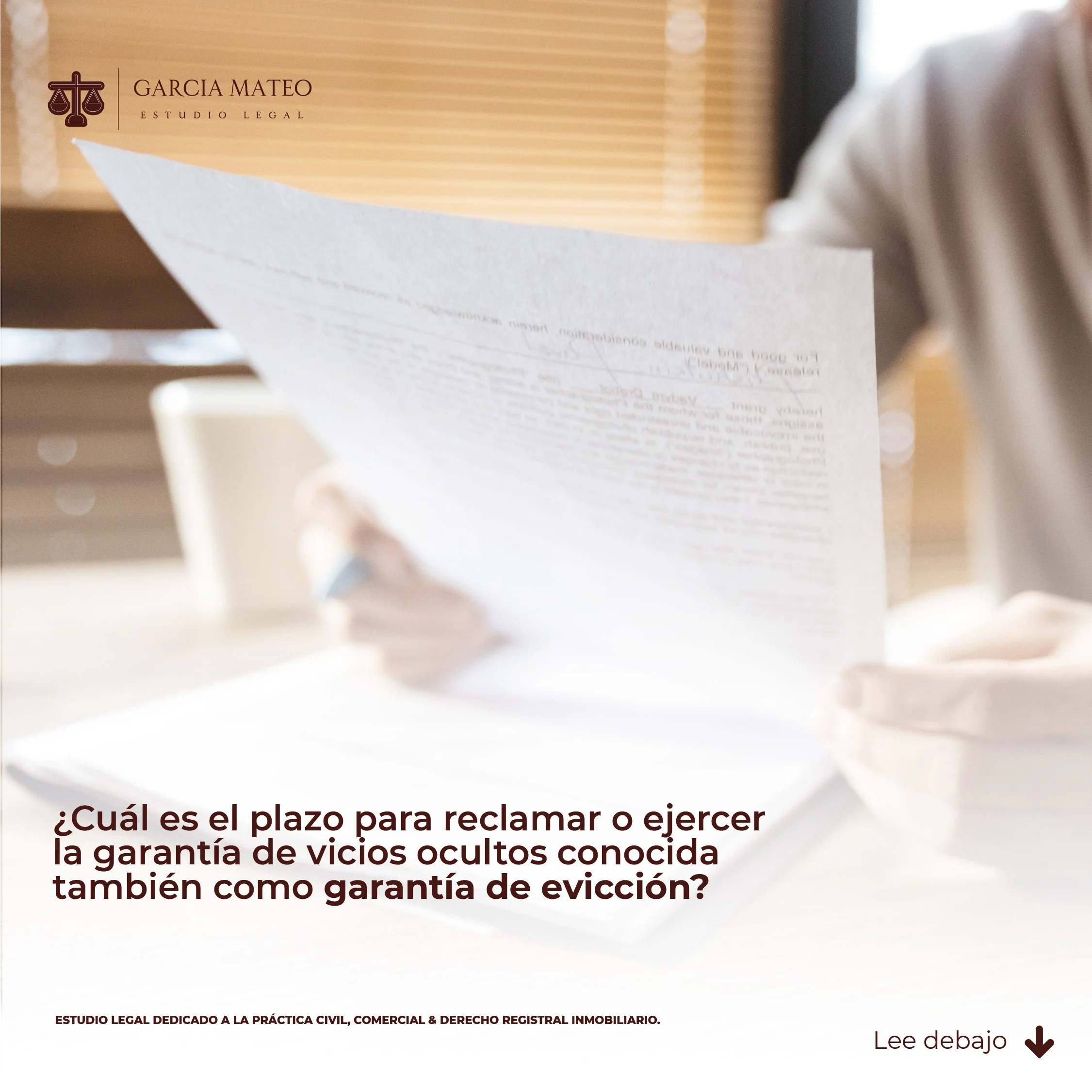 ¿Cuál es el plazo para reclamar o ejercer la garantía de vicios ocultos conocida también como garantía de evicción?