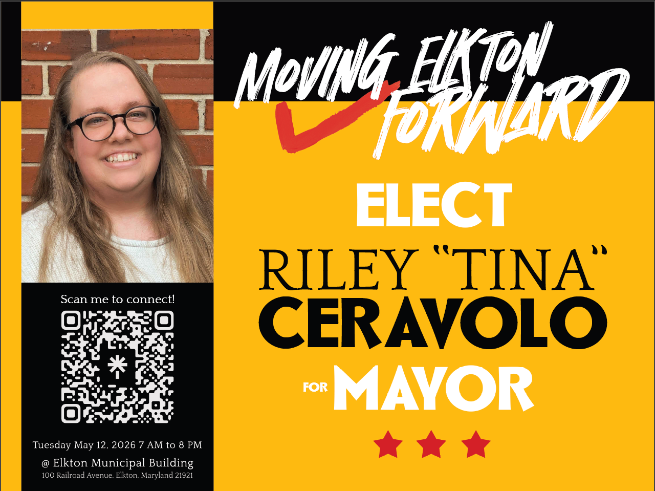 A political campaign flyer features a smiling woman with long hair and glasses on a brick wall background on the left side. The right side has bold text reading 'Moving Elkton Forward' and 'Elect Riley 'Tina' Ceravolo for Mayor' with three red stars. There is a QR code with a caption, 'Scan me to connect!' and event details at the bottom.