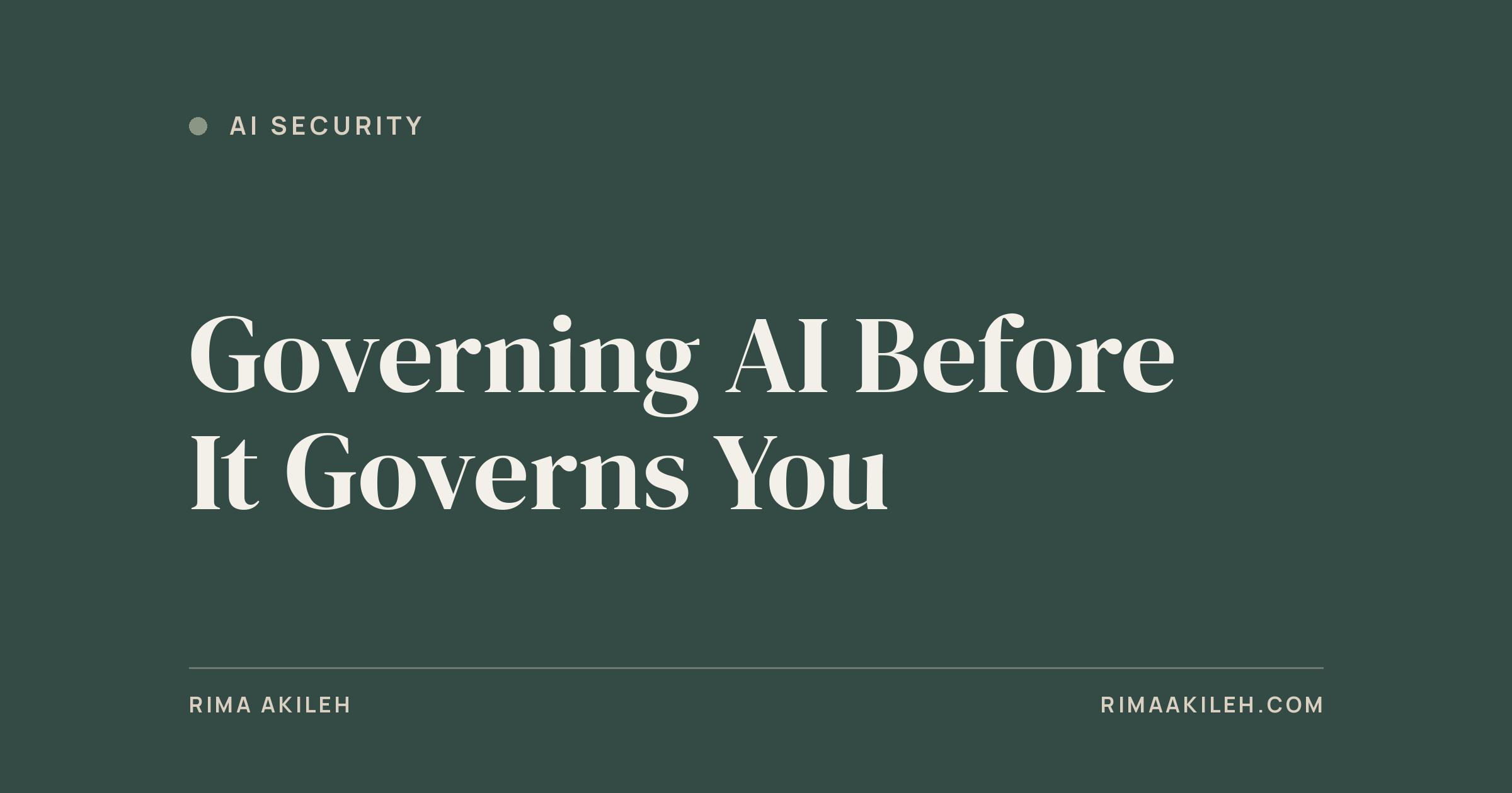 Governing AI Before It Governs You
