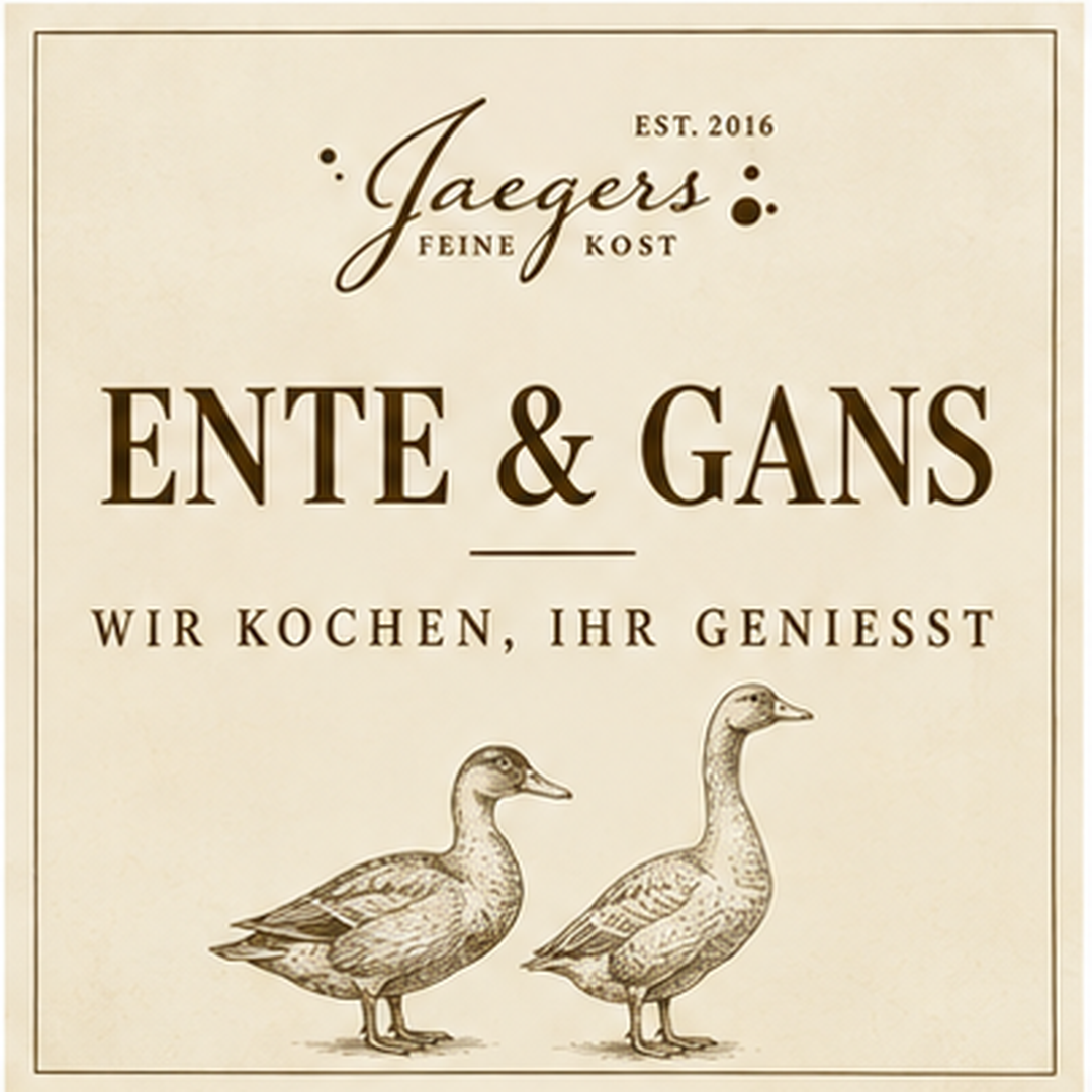 ENTE & GANS | WIR KOCHEN, IHR GENIESST!