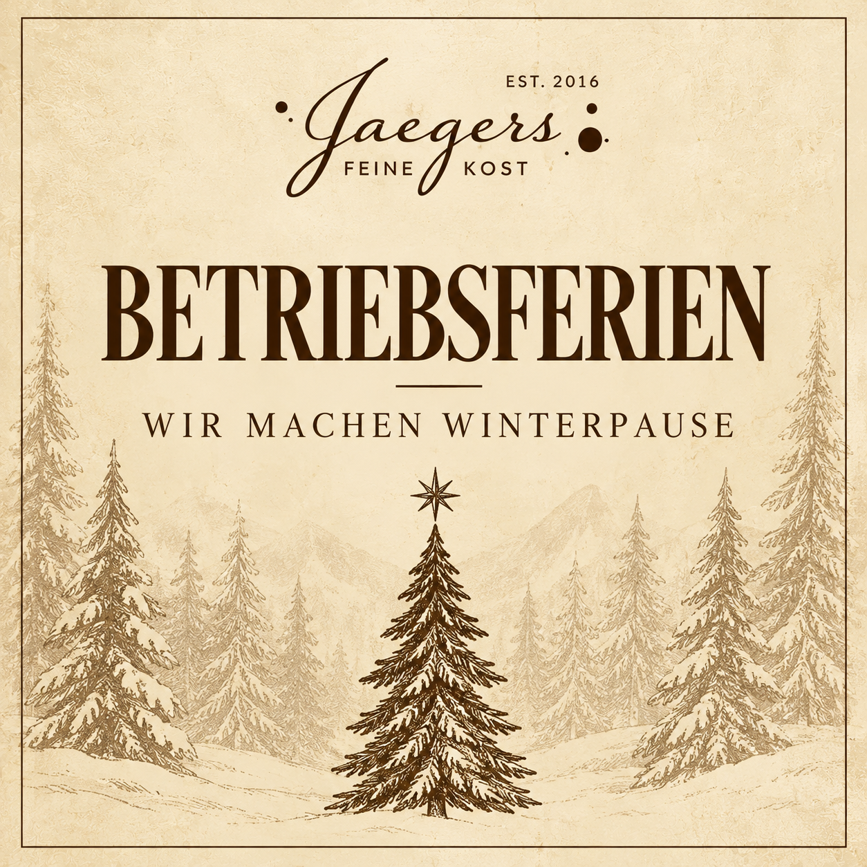 WIR MACHEN WINTERPAUSE | BIS BALD IM JAEGERS!