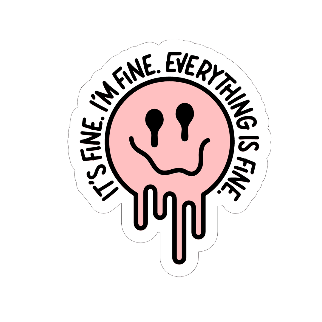 MELTY SMILEY IM FINE.png