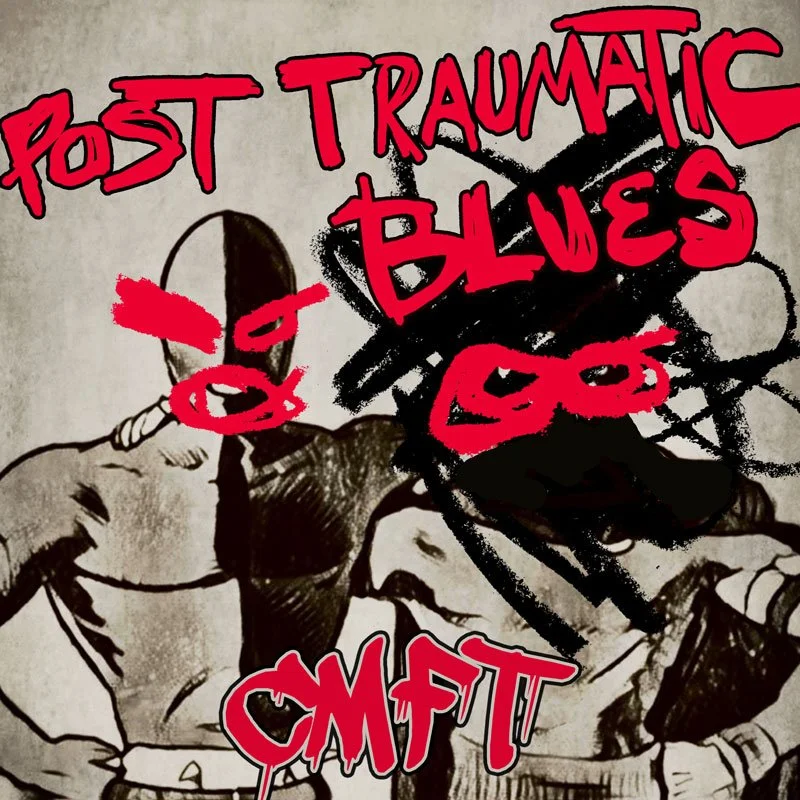 A black and white comic-style drawing of two luchadores wearing masks, with red graffiti-style text overlay that reads "Post Traumatic Blues" and the initials "CMFT."