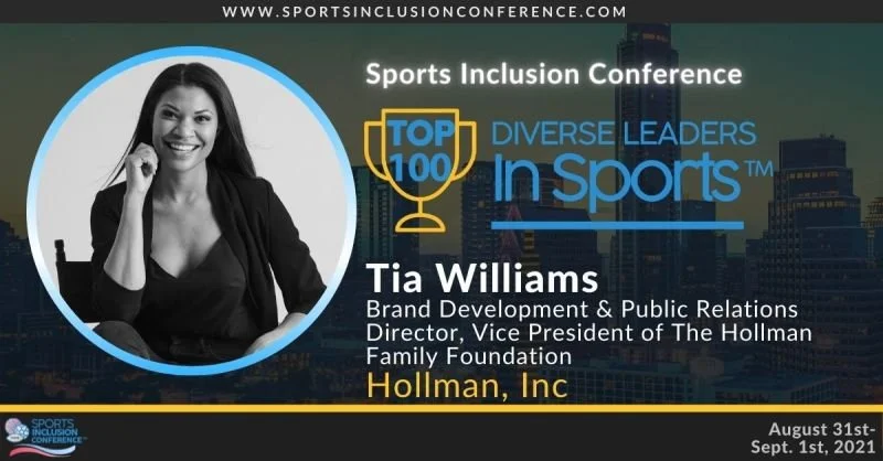 A digital conference badge featuring a woman with dark hair smiling, wearing a black blazer, for the Sports Inclusion Conference. The badge includes the conference title, a gold trophy icon with 'Top 100', her name Tia Williams, her role in brand development and public relations at Hollman, Inc., and the dates August 31st to September 1st, 2021.