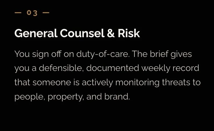 Slide titled 'General Counsel & Risk' mentions signing off on duty-of-care, with a brief documented weekly record monitoring threats to people, property, and brand.