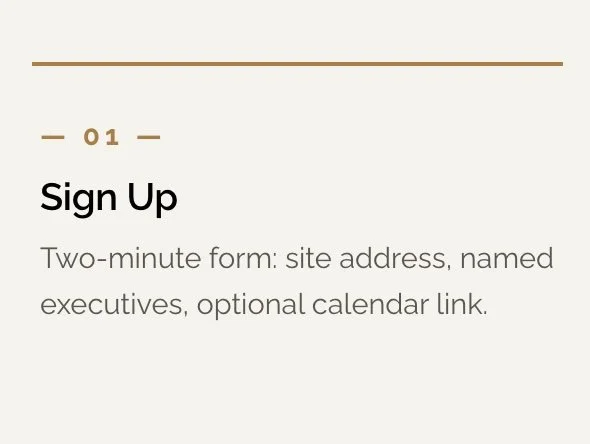 Sign-up instructions with a brief description of a two-minute form including site address, named executives, and optional calendar link.