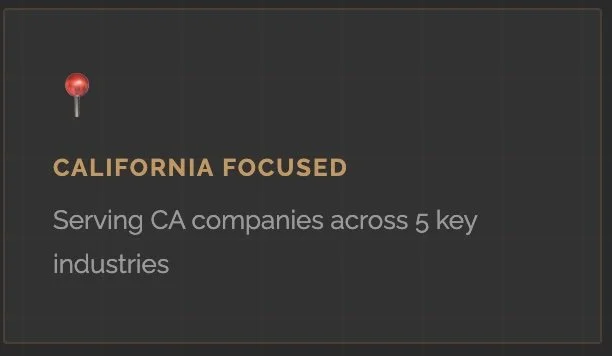 A presentation slide with a black background, yellow and gray text, and a red pushpin icon. The text reads "California Focused" and "Serving CA companies across 5 key industries."