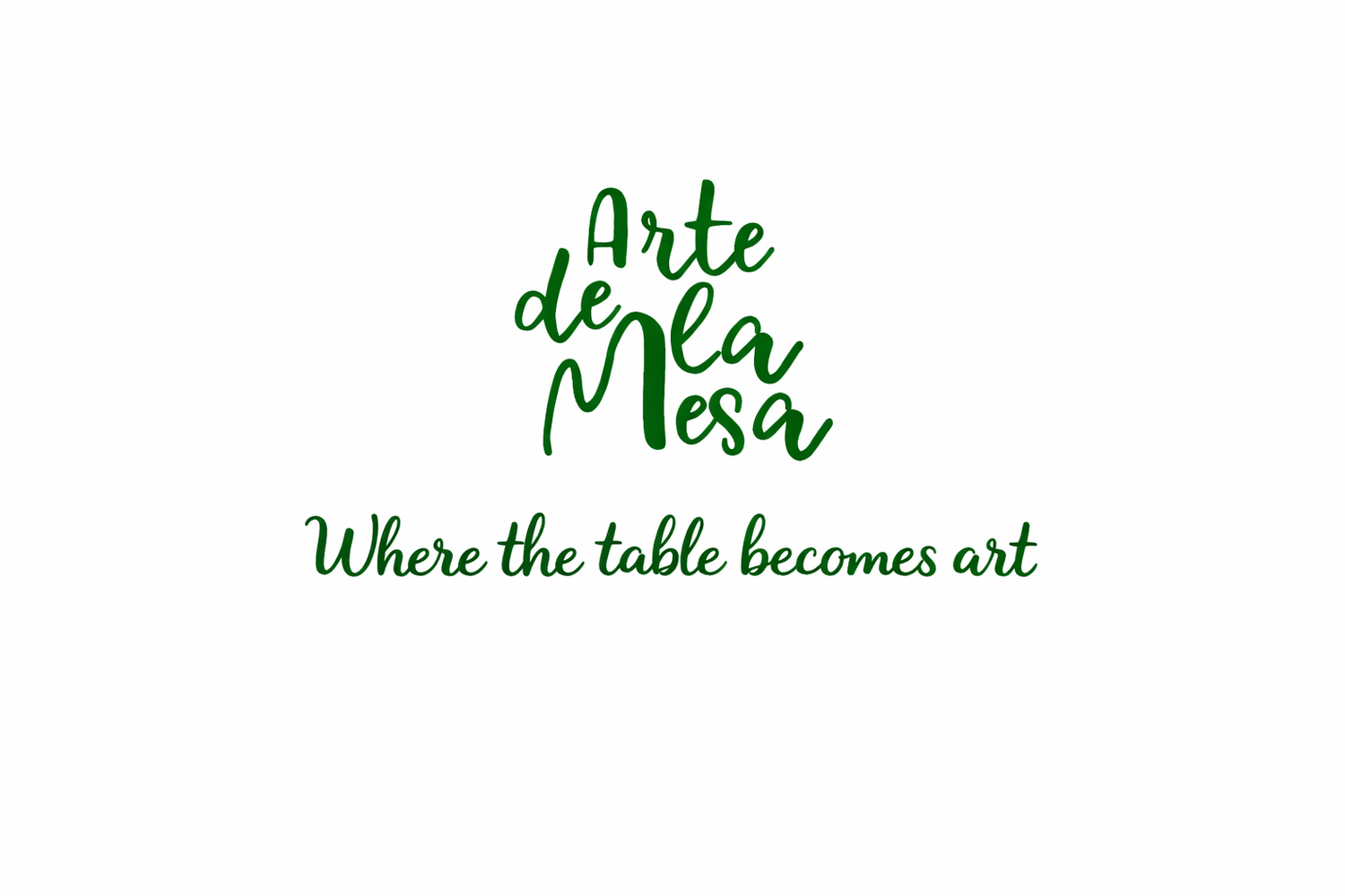 Arte de la Mesa™  Where the Table Becomes Art 