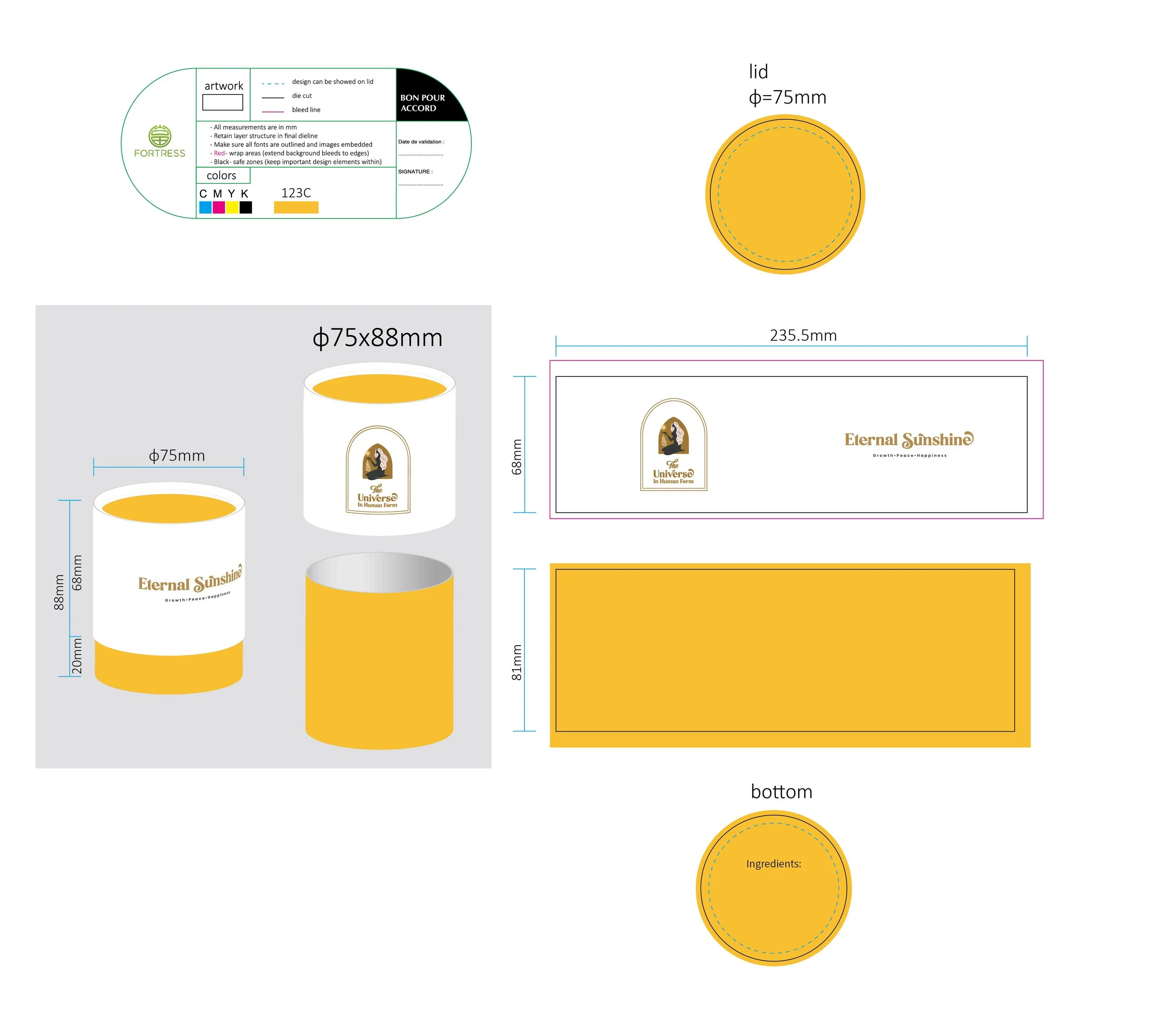 Design specifications for cylindrical packaging of 'Eternal Sunshine' product, including dimensions, artwork placement, color codes, and labels for top, sides, and bottom, with a focus on branding and ingredient information.