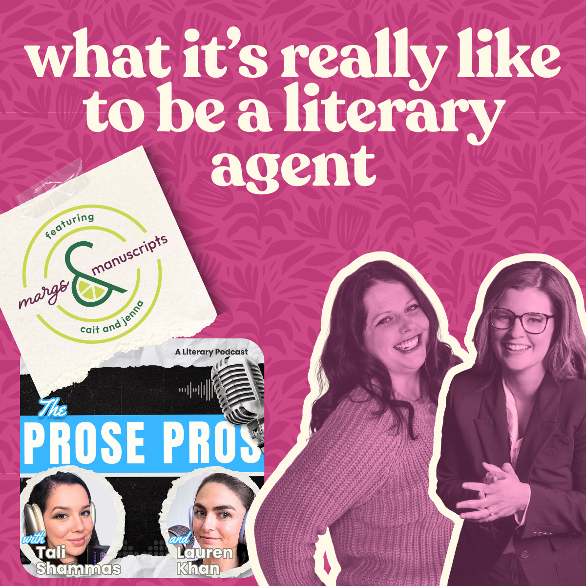 What It’s Really Like to Be a Literary Agent | ft. Tali &amp; Lauren of The Prose Pros Podcast