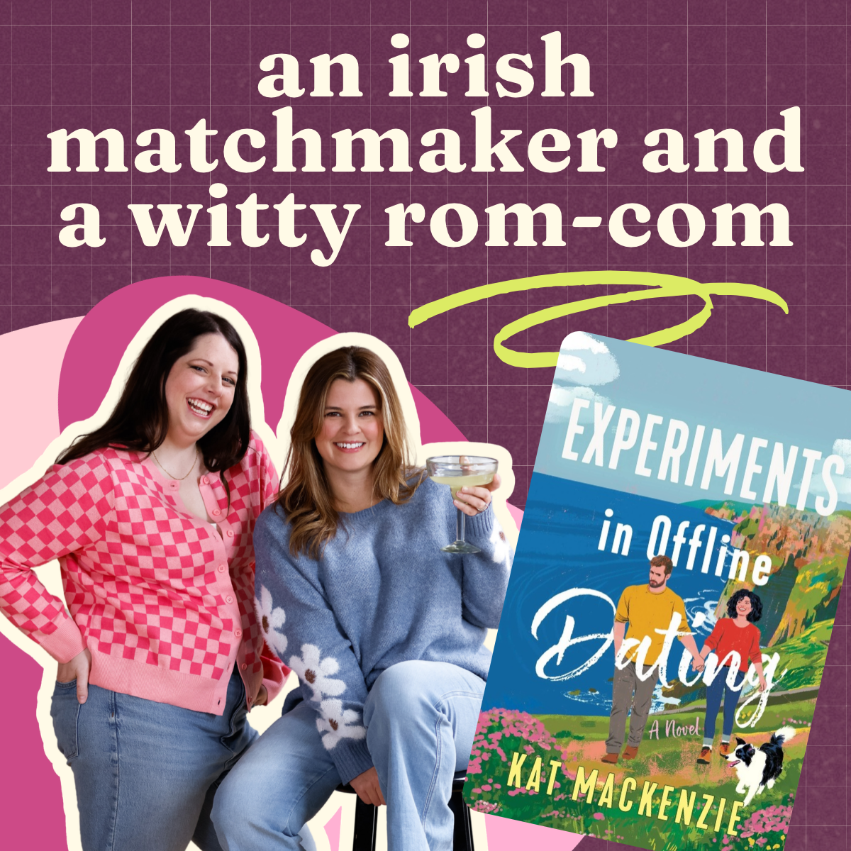An Irish Matchmaking Festival, Some Magic, and a Rom-Com | Kat Mackenzie