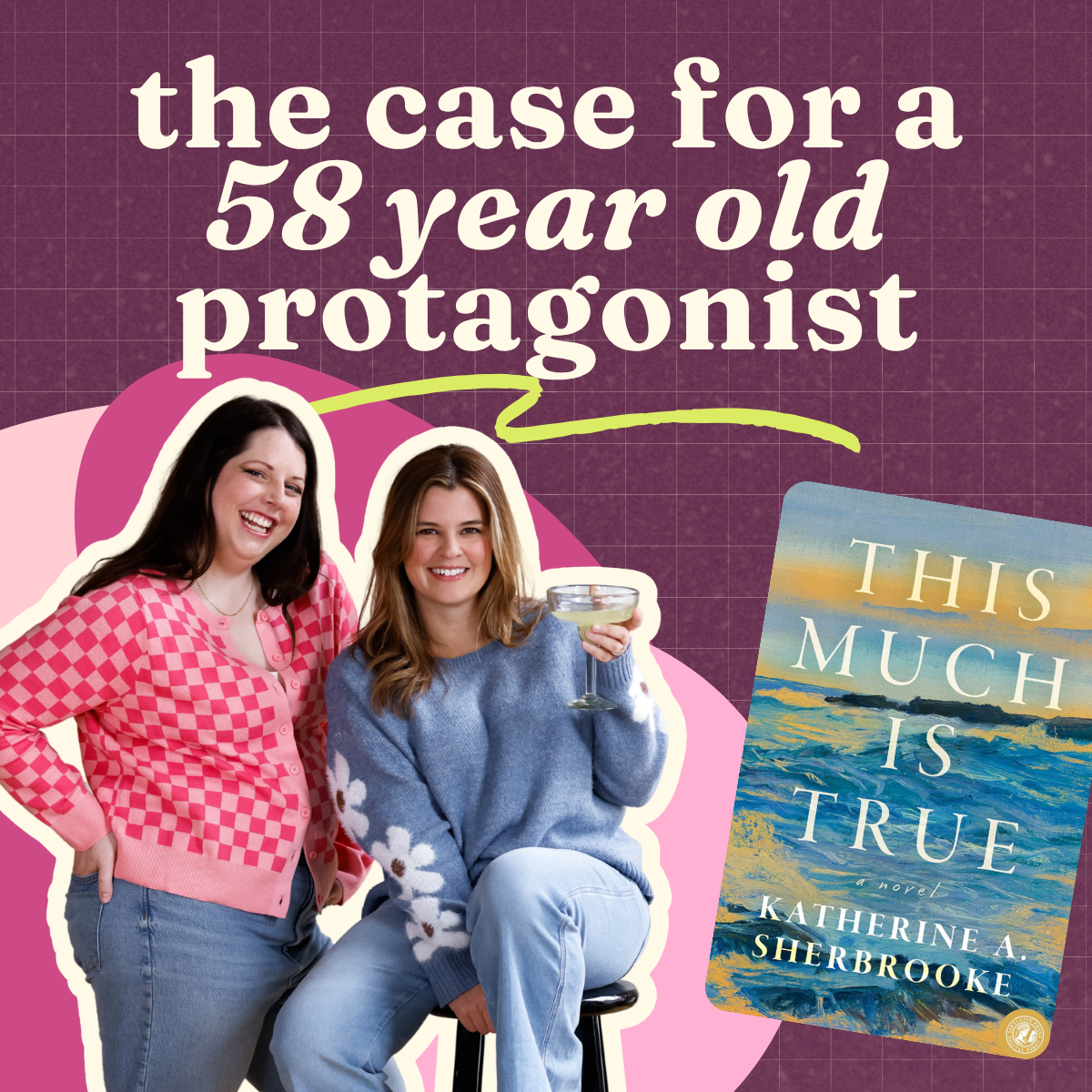 The Case for the 58-Year-Old Protagonist | with Kathy Sherbrooke