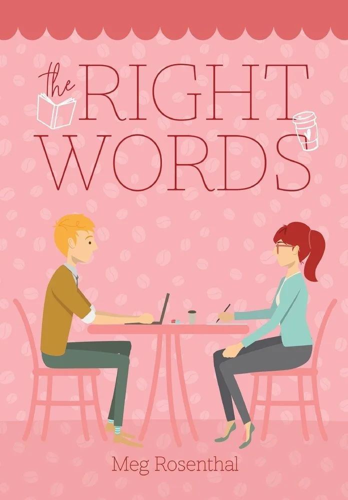 Cover of the book titled "The Right Words" by Meg Rosenthal, featuring a cartoon illustration of a man and a woman sitting at a pink table, working on laptops, with a pink background and coffee cup icons.