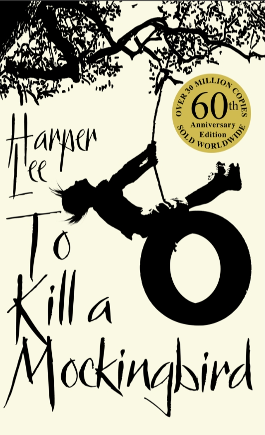 Book cover of 'To Kill a Mockingbird' by Harper Lee, featuring a silhouette of a girl on a tire swing hanging from a tree branch, with a gold badge indicating 60th anniversary edition and over 30 million copies sold worldwide.