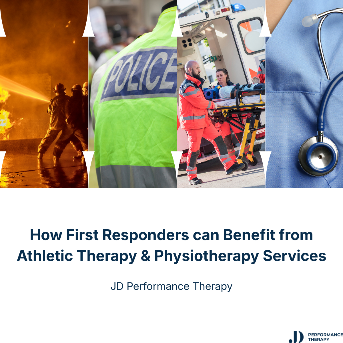 How First Responders can Benefit from Physiotherapy &amp; Athletic Therapy care to optimize their performance on the job