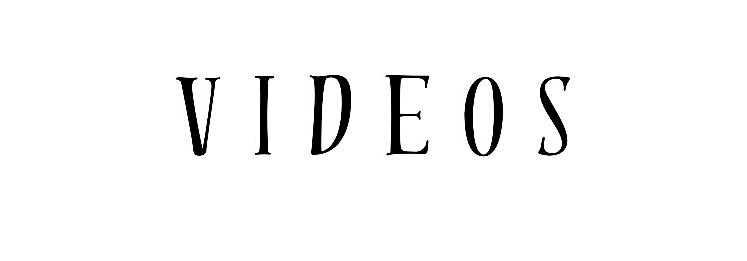 The word 'VIDEOS' written in white, stylized font on a black background.