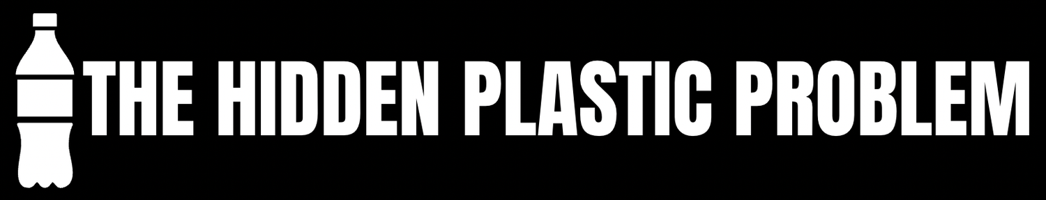 THE HIDDEN PLASTIC PROBLEM