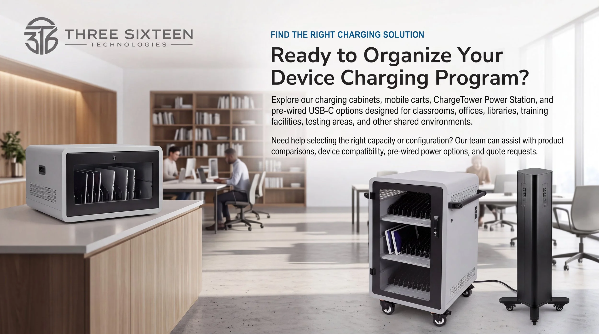 Three Sixteen Technologies charging cabinet, intelligent charging cart, and ChargeTower Power Station in a modern workspace.