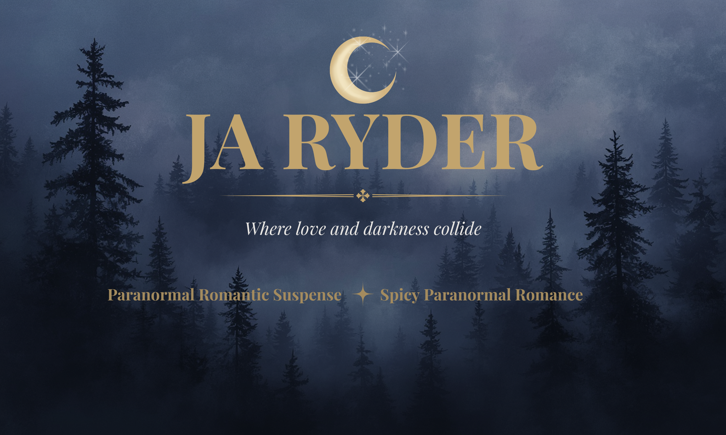 Nighttime forest scene with tall pine trees and a cloudy sky. Overlaid text reads "J A RYDER" with a crescent moon and stars illustration above. The tagline says "Where love and darkness collide" and mentions "Paranormal Romantic Suspense" and "Spicy Paranormal Romance."