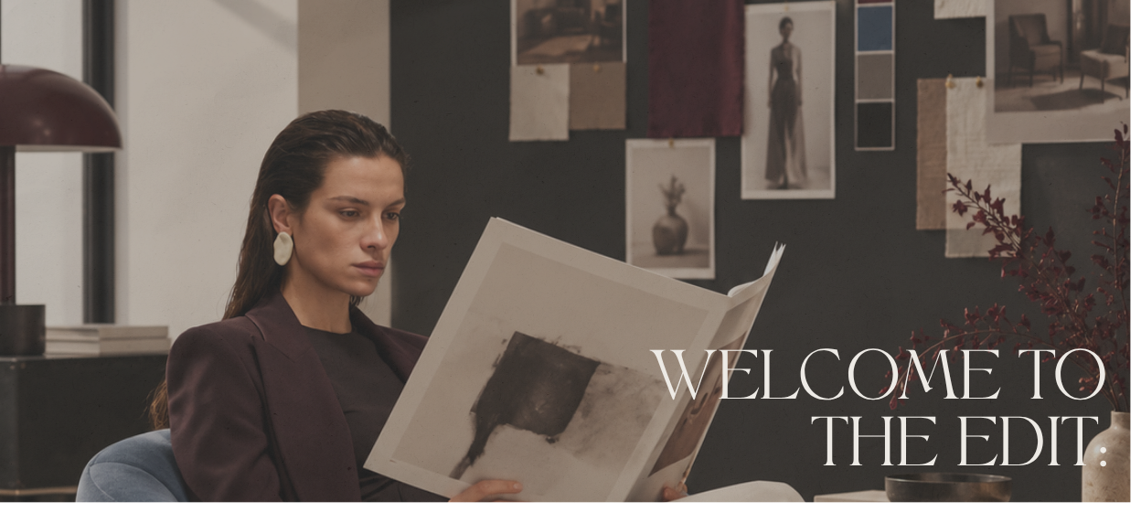 WELCOME TO THE EDIT