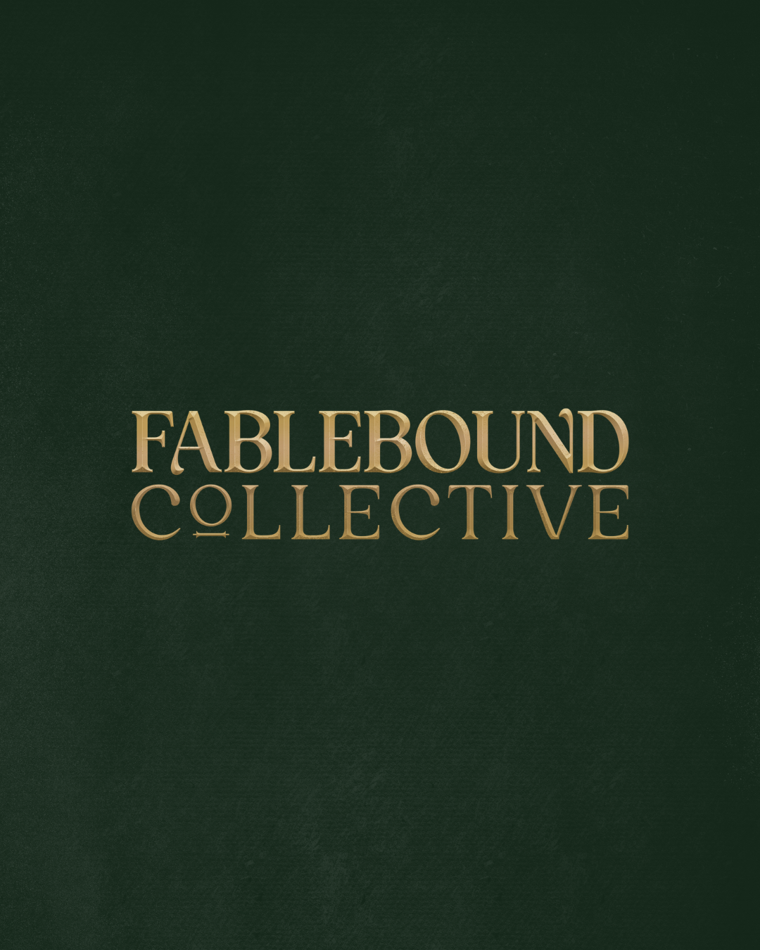 Cover with dark green background and gold text reading 'Fablebound Collective.'