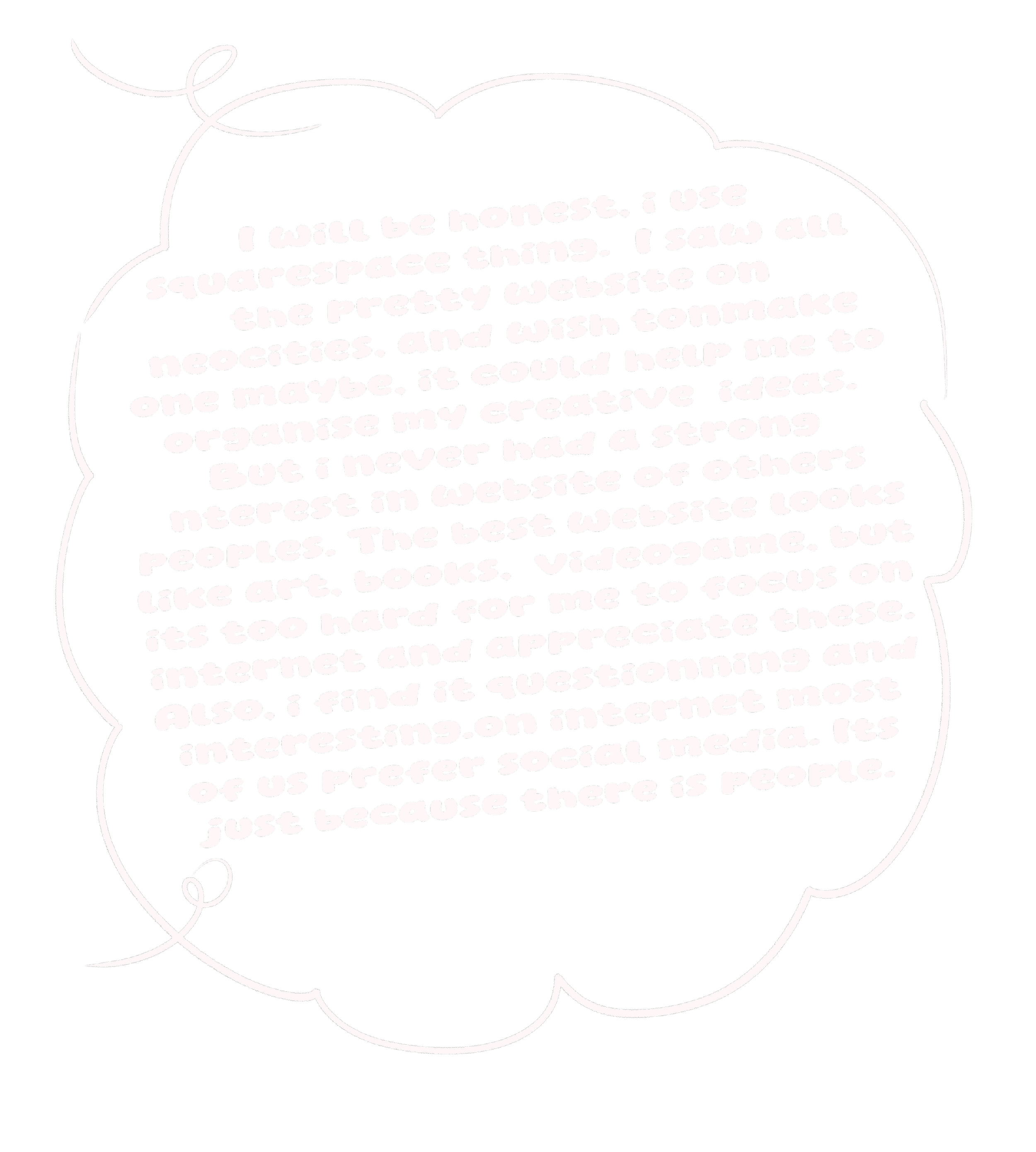Speech bubble speech about honesty and website interests, mentioning Squarespace, art, books, videogames, and social media.