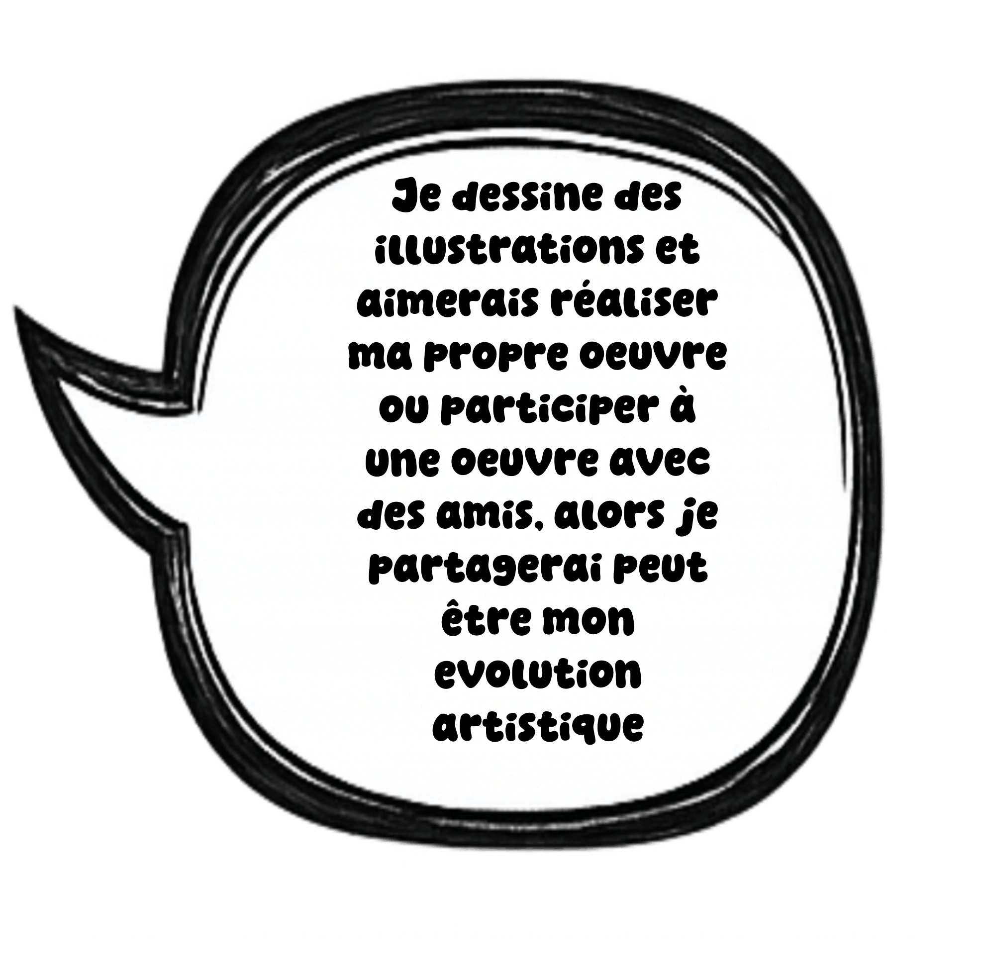 Speech bubble with French text about creating art and sharing work with friends.
