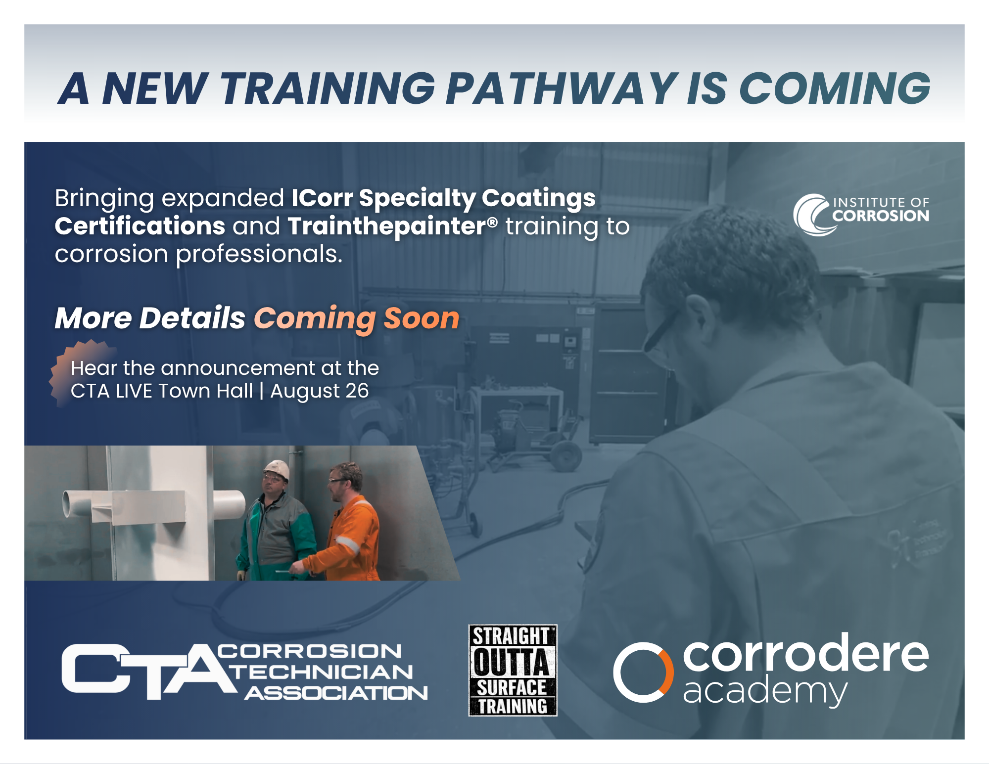 FOR IMMEDIATE RELEASE: CTA Expands Protective Coatings Training Pathways Through Strategic Partnership with Corrodere Academy and Straight Outta Surface Training