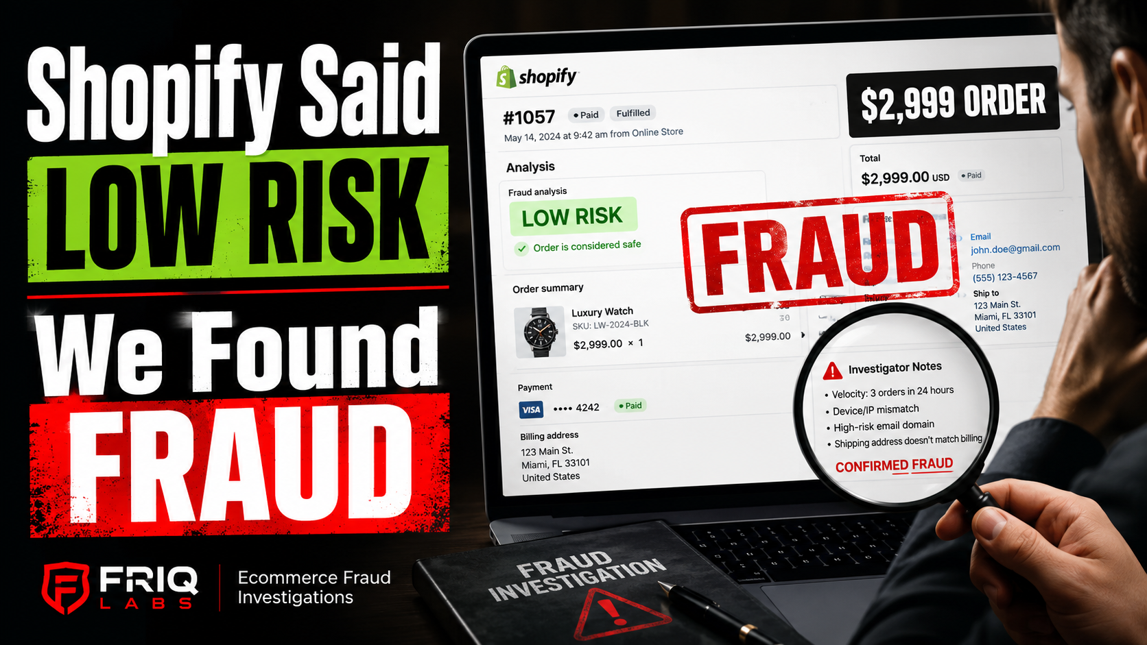 Shopify Marked This $3,000 Order as Low Risk. Our Review Told a Very Different Story
