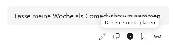 Screenshot: Prompt und das kleine Symbol einer Uhr, um einen Prompt zu planen