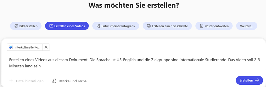Screenshot. Prompt zur Erstellung des Videos. "Erstellen eines Videos aus diesem Dokument. Die Sprache ist US-English und die Zielgruppe sind internationale Studierende. Das Video soll 2-3 Minuten lang sein."