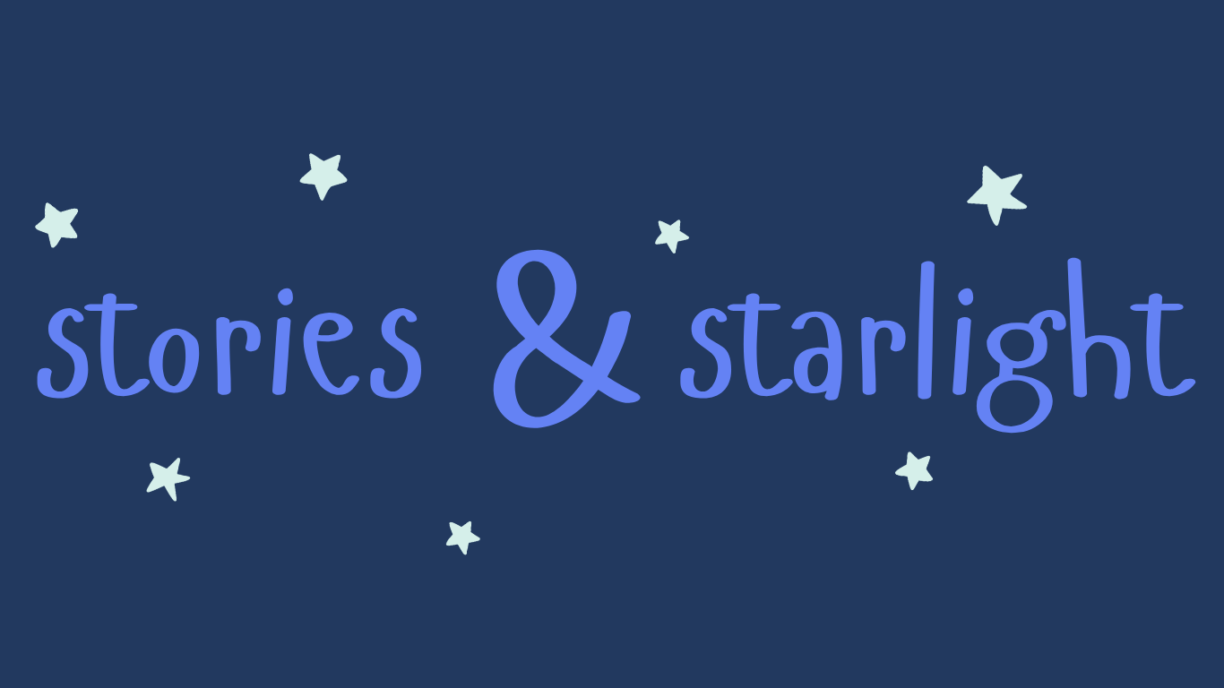 Stories &amp; Starlight