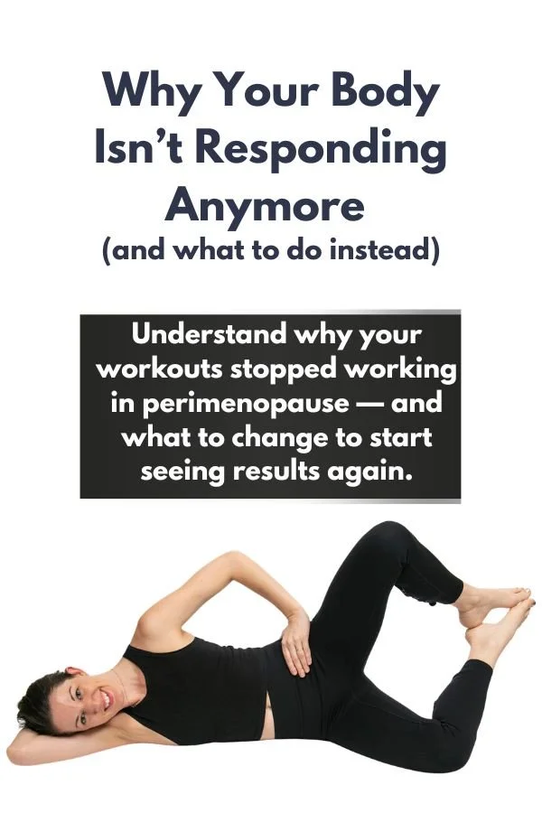 Why Your Body Isn’t Responding Anymore  (and what to do instead)