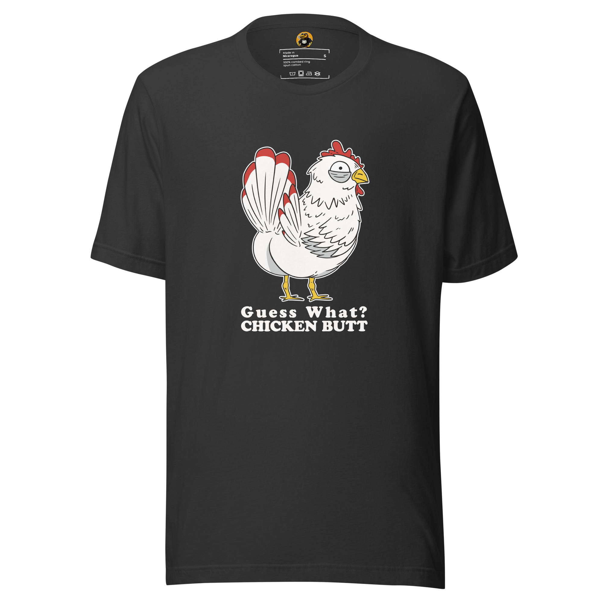 Guess What? Chicken Butt - Funny Sarcastic Bird Graphic Tee