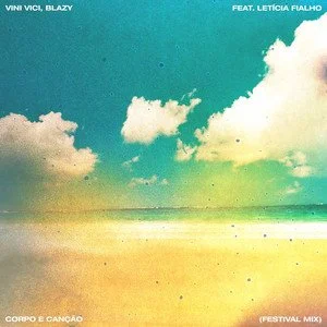 Blazy, Vini Vici - Corpo e Canção (Festival Mix)