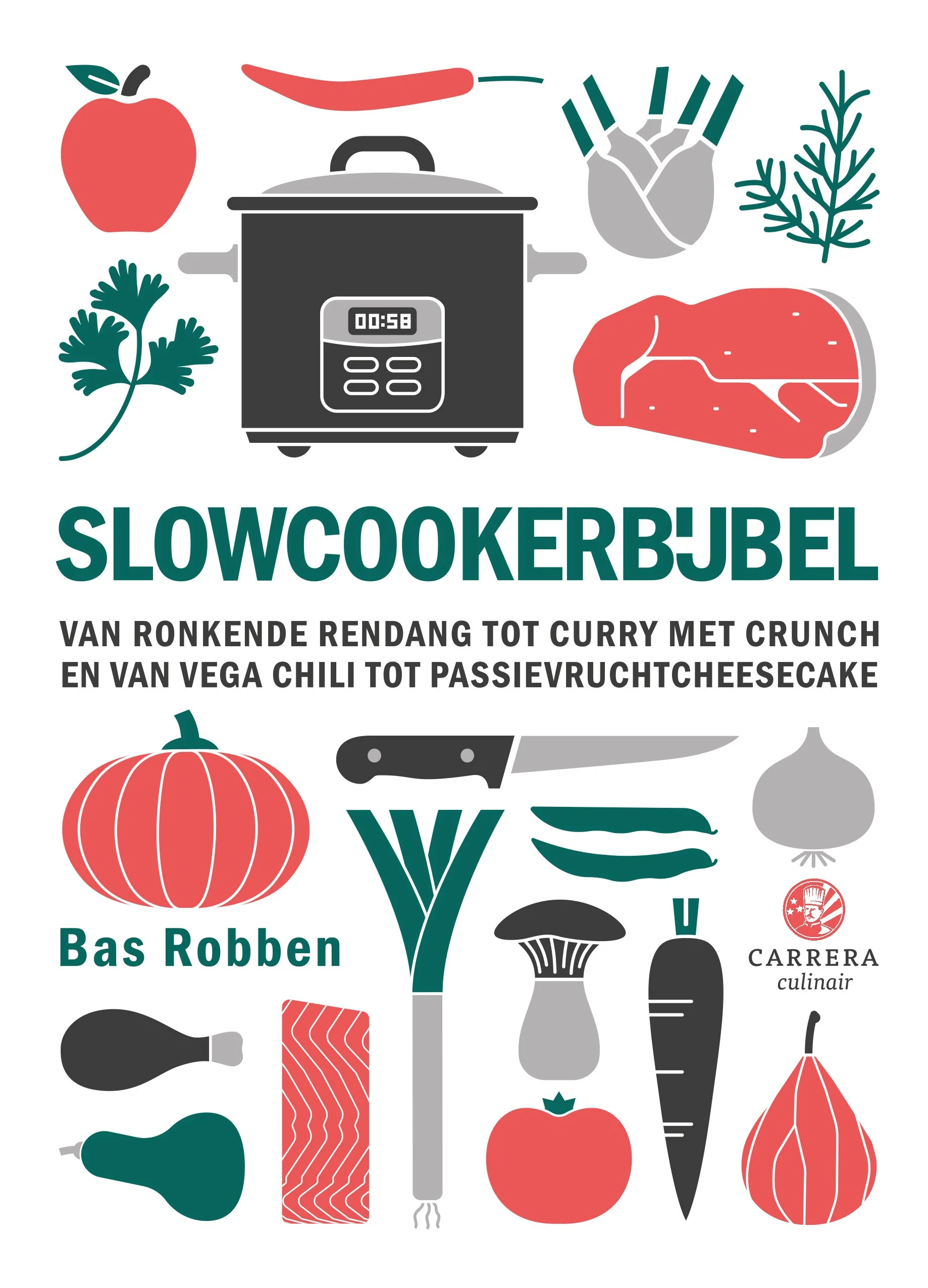 Cover cook book: Slowcookbijbel by Bas Robben