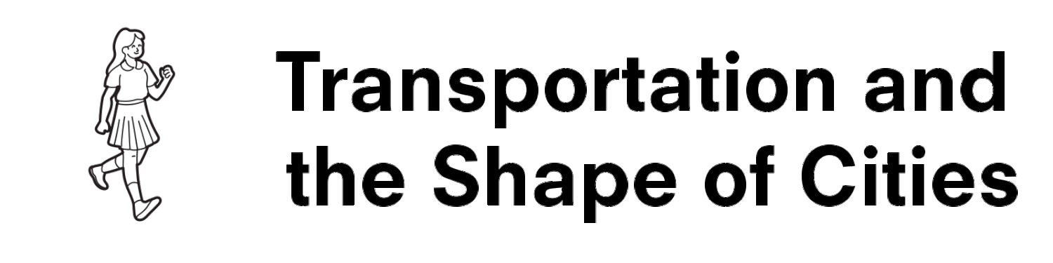 Transportation and the Shape of Cities