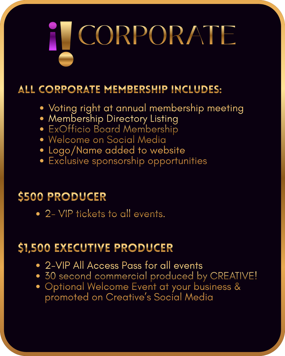 Promotional flyer about corporate memberships, featuring gold and purple themed design. It lists benefits such as voting rights, directory listing, board membership, social media welcome, logo addition, and sponsorship opportunities. Pricing options include $500 for producer level with two VIP tickets, and $1,500 for executive producer with two VIP all access passes and a 30-second commercial.
