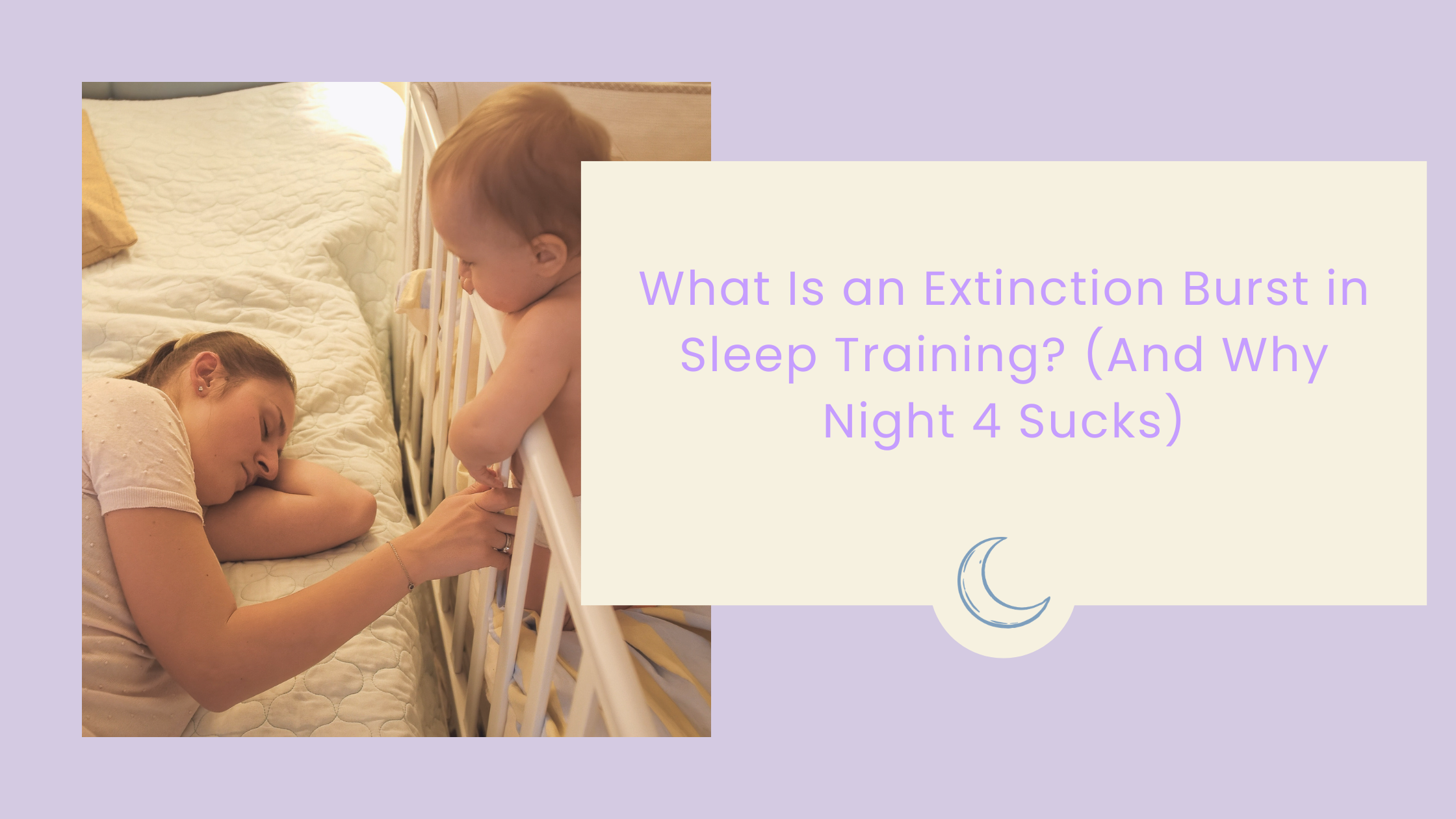 What Is an Extinction Burst in Sleep Training? (And Why Night 4 Sucks)