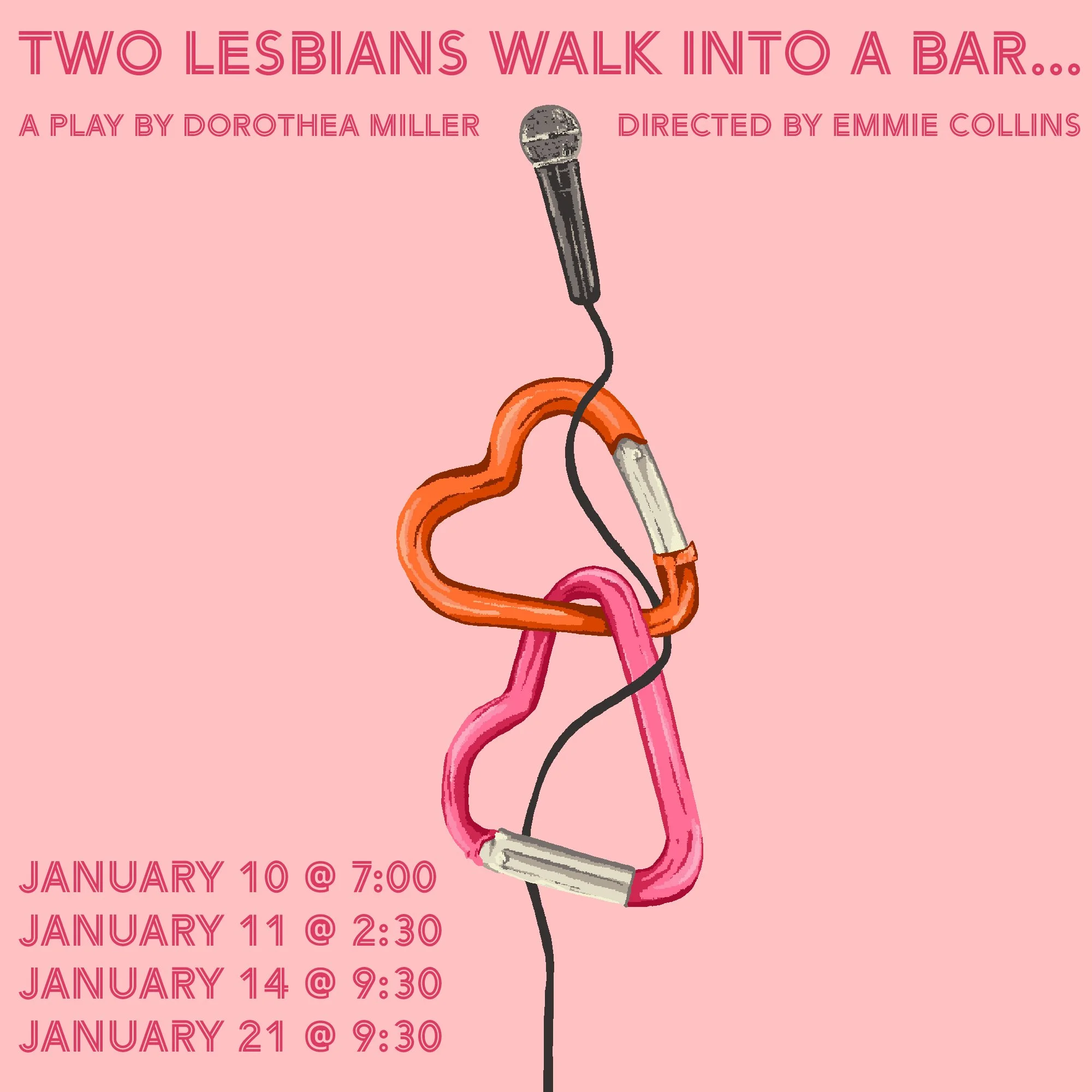 Flyer designed for the play "Two Lesbians Walk Into a Bar"