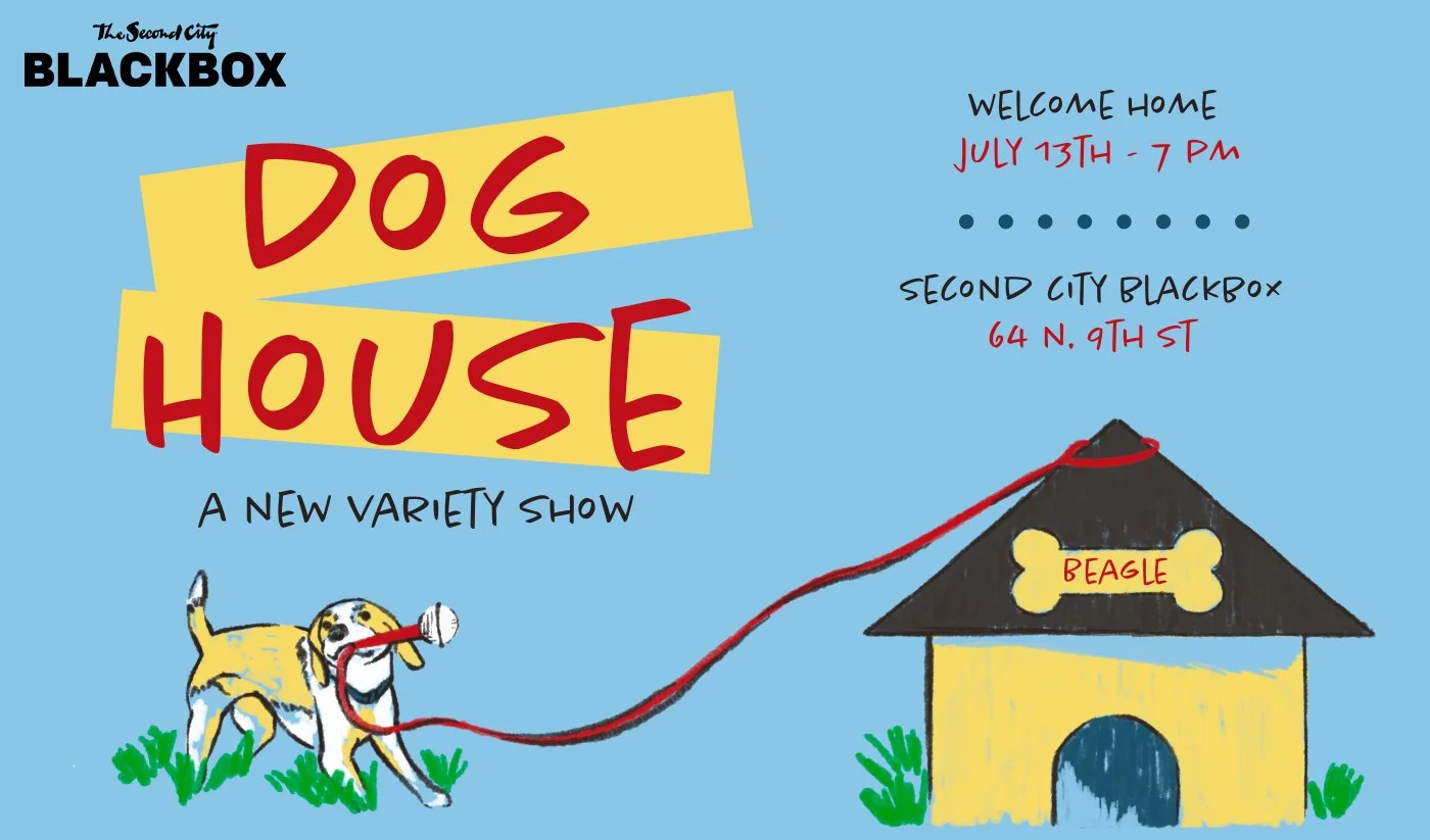 Flyer designed for my variety show "Dog House"